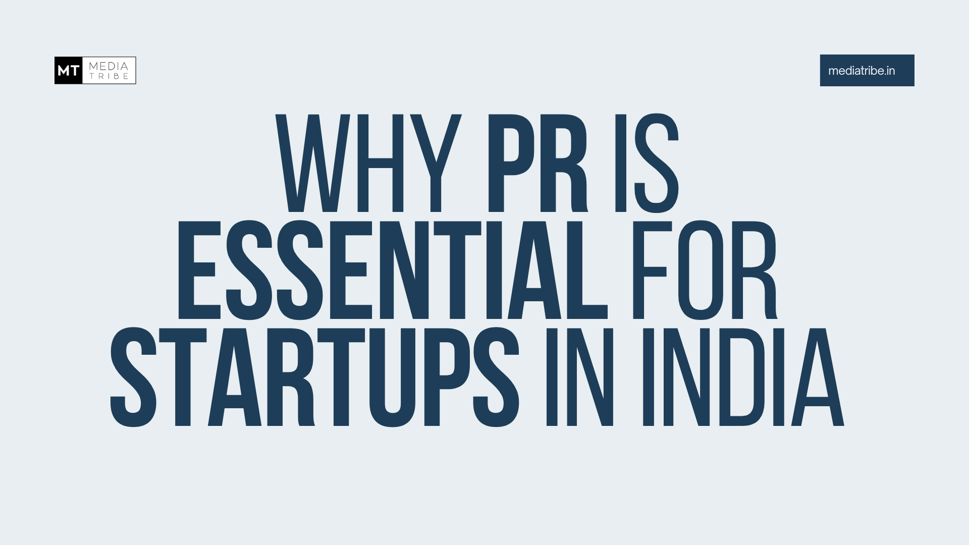 Importance of PR for startups in India – Media Tribe marketing insights